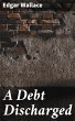 A Debt Discharged (eBook, ePUB) - Bild 1