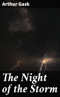 The Night of the Storm (eBook, ePUB) - Gask, Arthur