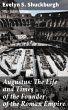 Augustus: The Life and Times of the... - Bild 1