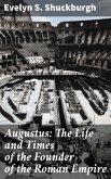 Augustus: The Life and Times of the Founder of the Roman Empire (eBook, ePUB)