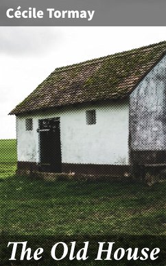 The Old House (eBook, ePUB) - Tormay, Cécile