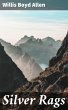 Silver Rags (eBook, ePUB) - Bild 1