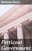Petticoat Government (eBook, ePUB)