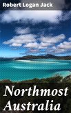 Northmost Australia (eBook, ePUB)