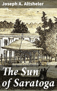 The Sun of Saratoga (eBook, ePUB) - Altsheler, Joseph A.