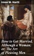 How to Get Married, Although a Woman;... - Bild 1