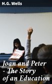 Joan and Peter - The Story of an Education (eBook, ePUB)