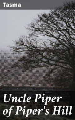 Uncle Piper of Piper's Hill (eBook, ePUB) - Tasma