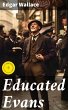 Educated Evans (eBook, ePUB) - Bild 1