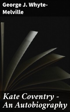 Cover Kate Coventry - An Autobiography (eBook, ePUB)