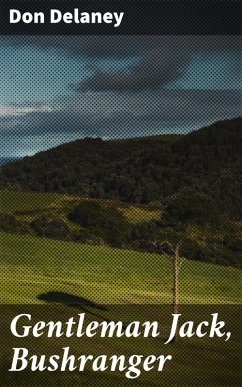 Cover Gentleman Jack, Bushranger (eBook, ePUB)