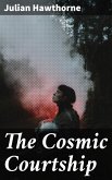 The Cosmic Courtship (eBook, ePUB)