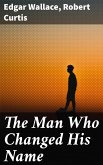 The Man Who Changed His Name (eBook, ePUB)