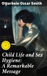 Child Life and Sex Hygiene: A... - Bild 1