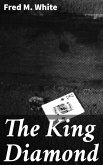 The King Diamond (eBook, ePUB)