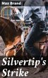 Silvertip's Strike (eBook, ePUB) - Bild 1