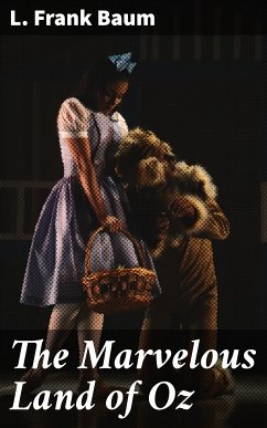 The Marvelous Land of Oz (eBook, ePUB) - Baum, L. Frank