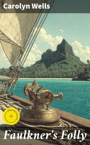 Faulkner's Folly (eBook, ePUB) Faulkner's Folly (eBook, ePUB)