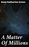 A Matter Of Millions (eBook, ePUB)