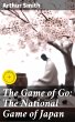 The Game of Go: The National Game of... - Bild 1