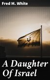 A Daughter Of Israel (eBook, ePUB)