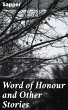 Word of Honour and Other Stories... - Bild 1