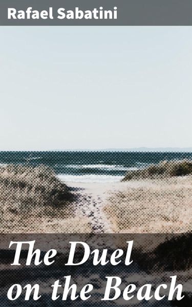 The Duel on the Beach (eBook, ePUB) The Duel on the Beach (eBook, ePUB)