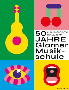 50 Jahre Glarner Musikschule - Spälti-Bornhauser (Hrsg.), Irene;Vartanyan, Olga