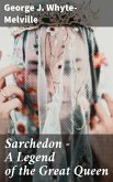 Sarchedon - A Legend of the Great Queen (eBook, ePUB)