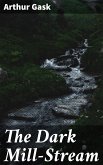 The Dark Mill-Stream (eBook, ePUB)