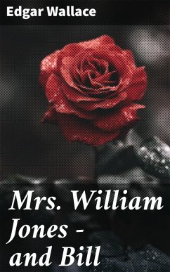 Cover Mrs. William Jones - and Bill (eBook, ePUB)