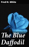 The Blue Daffodil (eBook, ePUB)