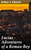 Lucius - Adventures of a Roman Boy (eBook, ePUB)