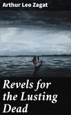 Revels for the Lusting Dead (eBook, ePUB)