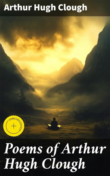 Poems of Arthur Hugh Clough (eBook, ePUB) Poems of Arthur Hugh Clough (eBook, ePUB)