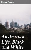 Australian Life, Black and White (eBook, ePUB)