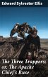The Three Trappers; or, The Apache... - Bild 1