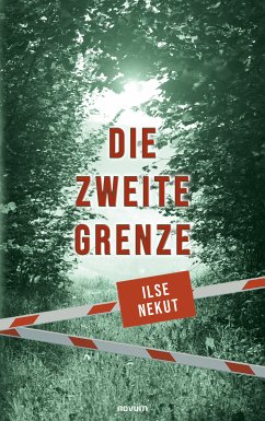 Die zweite Grenze (eBook, ePUB) - Nekut, Ilse