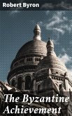 The Byzantine Achievement (eBook, ePUB)