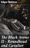 The Black Avons II - Roundhead and Cavalier (eBook, ePUB)