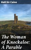 The Woman of Knockaloe: A Parable (eBook, ePUB)