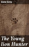 The Young lion Hunter (eBook, ePUB)