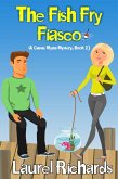 The Fish Fry Fiasco (A Cassie Wynn Mystery, #2) (eBook, ePUB)