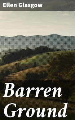 Barren Ground (eBook, ePUB) - Glasgow, Ellen