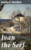 Ivan the Serf (eBook, ePUB)