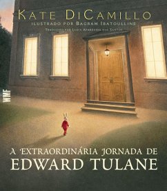 A extraordinária jornada de Edward Tulane (eBook, ePUB) - DiCamillo, Kate