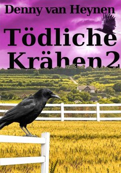 Tödliche Krähen 2 (eBook, ePUB) - Heynen, Denny van