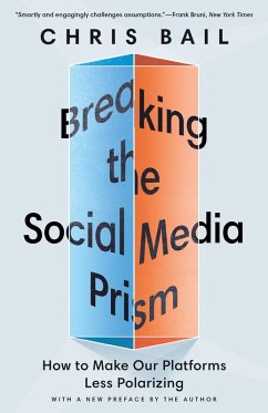 Breaking the Social Media Prism (eBook, ePUB) - Bail, Chris