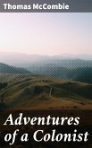 Adventures of a Colonist (eBook, ePUB)