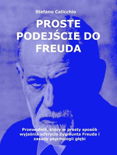 Proste podejście do Freuda (eBook, ePUB) - Calicchio, Stefano